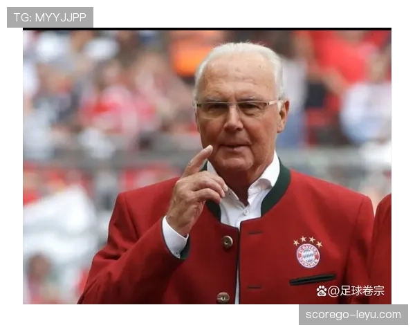 贝肯鲍尔战术遗产对现代足球体系的持续影响